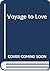 Voyage to Love