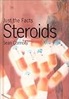 Steroids (Just the Facts)