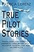 True Pilot Stories