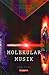 Molekularmusik by Armin Rößler