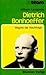 Dietrich Bonhoeffer. Wagnis der Nachfolge.