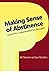 Making Sense of Abstinence: Lessons for Comprehensive Sex Education