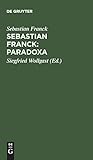 Sebastian Franck: Paradoxa (German Edition)