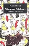 Voix Autres, Voix Hautes: Onze Romans de Femmes Au Xxe Siecle (Bibliotheque Contemporaine) (French Edition)