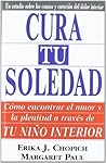 Cura tu soledad: Cómo encontrar el amor y la plenitud a través de tu niño interior