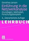 Einführung in die Netzwerkanalyse: Grundlagen, Methoden, Forschungsbeispiele (German Edition)