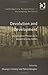 Devolution and Development: Governance Prospects in Decentralizing States (Contemporary Perspectives on Developing Societies)