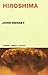 Hiroshima by John Hersey
