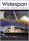 Widespan Roof Structures Widespan Roof Structures