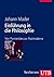 Einführung In Die Philosophie: Von Parmenides Zur Postmoderne