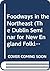 Foodways in the Northeast (The Dublin Seminar for New England Folklife, Annual Proceedings, Vol 7)