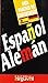 GUÍA PRÁCTICA ESPAÑOL-ALEMÁN