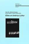 Elites en América Latina. (Spanish Edition)