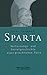 Sparta: Verfassungs- und Sozialgeschichte einer griechischen Polis (German Edition)