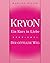 Kryon - Ein Kurs in Liebe 2: Der Göttliche Weg