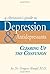 A Christian's Guide to Depression & Antidepressants by Gregory M. Knopf