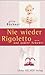 Nie Wieder Rigoletto, Und Andere Schwüre: Erzählungen