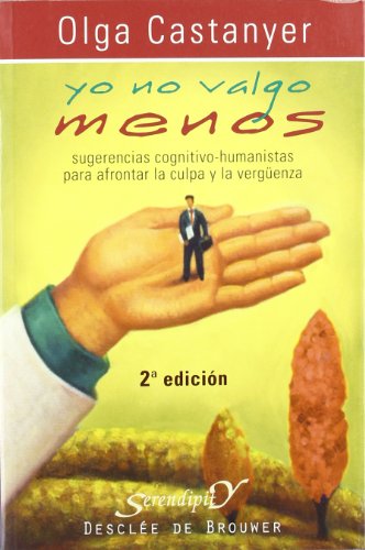 Yo no valgo menos: Sugerencias cognitivo-conductuales para afrontar la culpa y la vergüenza (Paperback)