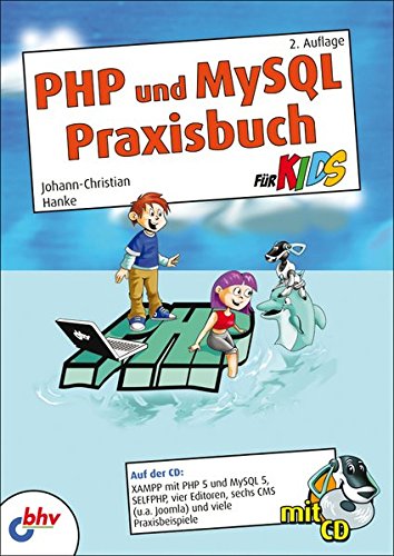 Php Und My Sql   Praxisbuch Für Kids (Paperback)