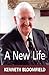 A New Life by Ken Bloomfield