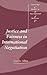 Justice and Fairness in International Negotiation (Cambridge Studies in International Relations, Series Number 74)