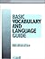Basic Vocabulary and Language Guide by Daniel Ling