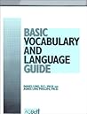 Basic Vocabulary and Language Guide Basic Vocabulary and Language Guide
