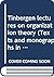 Tinbergen lectures on organization theory (Texts and monographs in economics and mathematical systems)