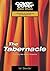 The Tabernacle: Entering into God's presence (Cover to Cover Bible Study Guides)