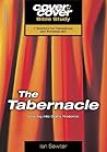 The Tabernacle: Entering into God's presence (Cover to Cover Bible Study Guides)