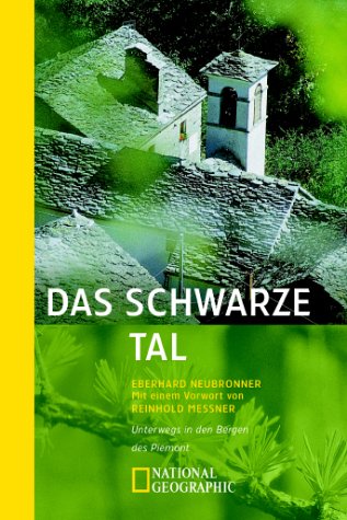 Das schwarze Tal. Unterwegs in den Bergen des Piemont. (Paperback)