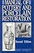 Manual of Pottery and Porcelain Restoration by David Everett