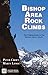 Bishop Area Rock Climbs by Peter Croft
