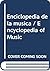 Enciclopedia de la musica / Encyclopedia of Music (Spanish Edition)