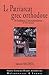 Patriarcat grec orthodoxe. De l'isolement a l'internationalis... by Samim Akgönül
