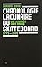 Une Journée Sans Vague: Chronologie Lacunaire Du Skateboard, 1779 2009
