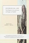 Huéspedes del aire: Sociología de las personas sin hogar en Madrid