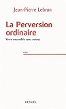 LA PERVERSION ORD...