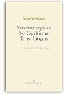 Personenregister Der Tagebücher Ernst Jüngers Personenregister Der Tagebücher Ernst Jüngers