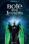 Bote ins Jenseits Bote ins Jenseits