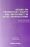 Goode on Proprietary Rights and Insolvency in Sales Transactions. Edited by Simon Mills