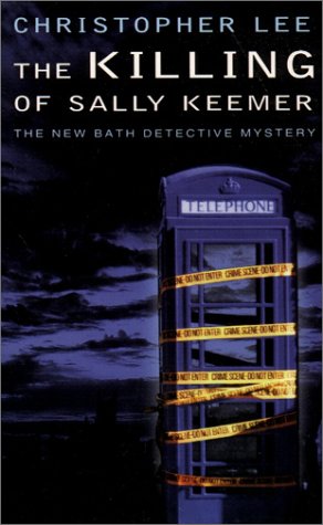 The Killing of Sally Keemer (Bath Detective Mystery, #2)
