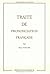 Traité de prononciation française