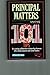 Principal Matters, 101 Tips for Creating Collaborative Relati... by Paul G. Young