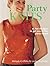 Party Knits: 24 Hot Designs...