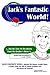 Jack's Fantastic World: