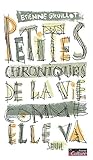 Petites chroniques de la vie comme elle va Petites chroniques de la vie comme elle va