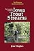The Complete Guide to Iowa Trout Streams by Jene Hughes