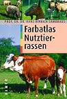 Farbatlas der Nutztierrassen. 250 Rassen in Wort und Bild. Farbatlas der Nutztierrassen. 250 Rassen in Wort und Bild.