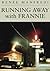 Running Away with Frannie by Renée Manfredi